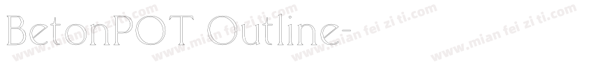 BetonPOT Outline字体转换